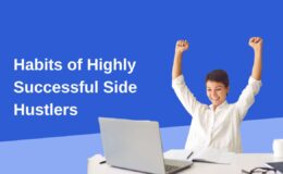 Habits of Highly Successful Side Hustlers