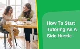 How To Start Tutoring As A Side Hustle